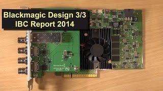 Blackmagic Design DeckLink 4K Extreme 12G - Produktvorstellung 3/3 aus dem IBC Report 2014 HD