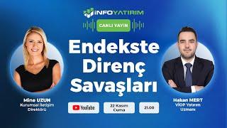 #CANLI Endekste Direnç Savaşları | Hakan Mert Yorumluyor | İnfo Yatırım