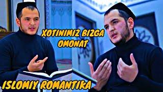 Xotinlarimiz bizga omonat | Islomiy romantika |  Sardor domla