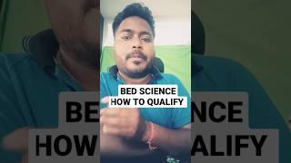 HOW TO QUALIFY SCIENCE BED I HOW TO SCORE FULL MARKS IN SCIENCE BED I #bed_exam_2023 #shortvideo