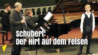 Der Hirt auf dem Felsen (Schubert) | Aksel Rykkvin (14y), Ib Hausmann & Christian Ihle Hadland