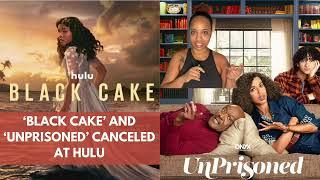 I'm SICK! Both Black Cake and Unprisoned Have Been Canceled on Hulu