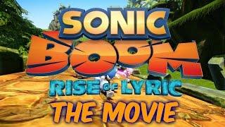 Sonic Boom: Rise of Lyric - THE MOVIE (2014) HD [1080p]