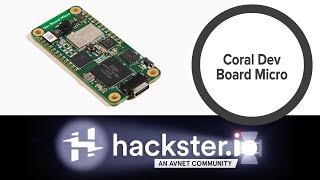 Coral Dev Board Micro // Hackster Spotlight