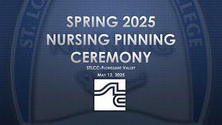STLCC-FV Nursing Pinning Spring 2025