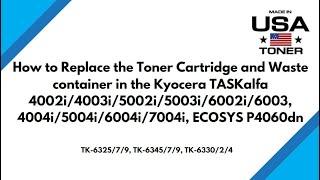 How to replace the Kyocera TASKalfa 4002i and 4004i series black toner and waste container