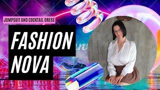 Fashion Nova haul Jumpsuit and cocktail dress