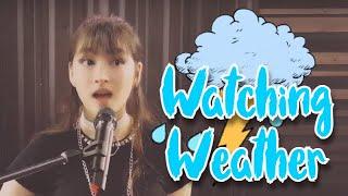 Sarina | Watching Weather (Original Song)