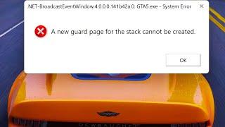 How To Fix ERROR GTA 5 "A new guard page for the stack cannot be created" .Net-BroadcastEventWindow