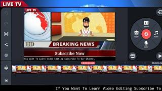 How To Edit Videos Like News ln KineMaster | News Video Editing Kaise Karte Hain Kine Master Se