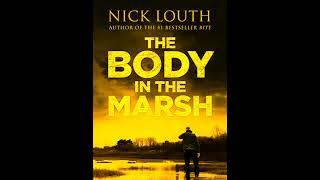 The Body in the Marsh by Nick Louth | Audiobook Thriller, Mystery & Suspense Full Length part 1