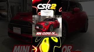 MINI COOPER OR.... CSR 2 #csr2 #csrracing2