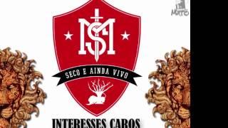 Mato Seco - Interesses Caros