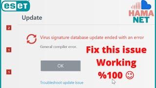 FIX - Virus signature database update ended with an error - ESET | Working %100