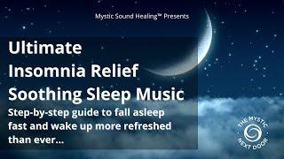 [FALL ASLEEP FAST] Ultimate Insomnia Relief & Deep Sleep Music  Breath Meditation