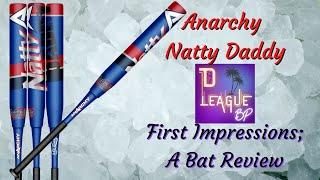 My First Impressions of the 2022 Anarchy Natty Daddy - A USA/ASA Bat Review