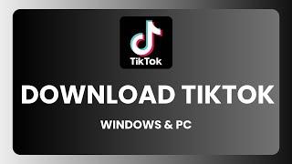 How To Download TikTok On Windows PC - [Laptop & PC]