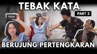 MALAH BERANTEM??? MAIN GAME TEBAK KATA | PART 2