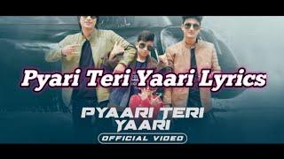 PYAARI TERI YAARI WITH LYRICS: Sourav Joshi Vlogs, Sahil Joshi, Piyush, Kunali |@Sameerbhati24M