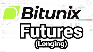 How to Trade Futures on Bitunix (Longing)