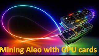 Mining Aleo,GPU miner,Windows and Linux now available for mining