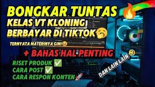 BONGKAR HABIS MATERI KELAS VT CLONING BERBAYAR DI TIKTOK. KAMU WAJIB TAU !!!!