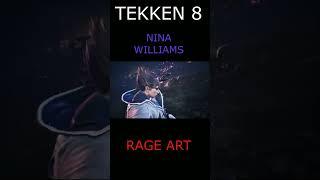 TEKKEN 8 NINA WILLIAMS Rage Art