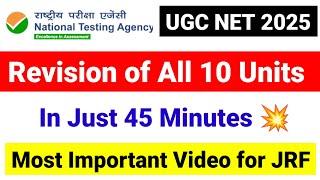 Final Revision of All 10 Units in Just 45 Minutes | UGC NET Exam 2025 |UGC NET Paper 1| UGC  Mentor