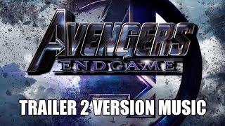 AVENGERS: ENDGAME Trailer 2 Music Version | Best Proper Movie Trailer Soundtrack Final Theme Song