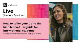 How to tailor your CV to the Irish Market - a guide for international students.