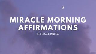 Attract a Miracle: Morning Affirmations for the BEST DAY EVER