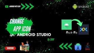 How to Change App Icon | Android Studio | JAVA | 2023 | AndroidWithShiv