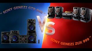 UN VERSUS ENTRE  " SONY GENEZI ZUX 999  Vs  SONY GENEZI GTR 888 "