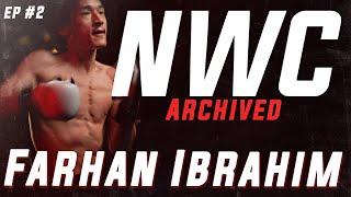 EP #2 | Farhan Ibrahim  | फरहान ईब्राहिम | NWC archived | Nepal Warriors Championship documentary