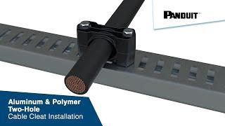 Aluminum & Polymer Two-Hole Cable Cleat Installation