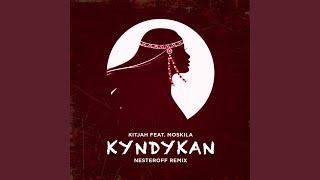 Kyndykan [Nesteroff Remix]