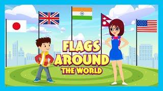 Flags around the World | Fun Facts & Educational Learning for Kids | New Story for Kids