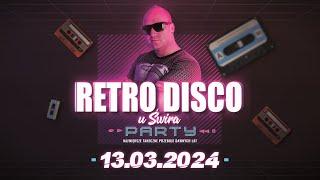 DJ ŚWIRU On Air RETRO DISCO (13.03.2024)