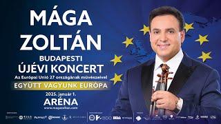 "Együtt vagyunk Európa" Mága Zoltán - XVII. Budapesti Újévi Koncert