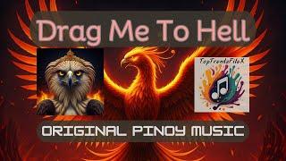 Drag Me To Hell (Official Music Video) #dragmetohell #opm #filipinomusic #ofw