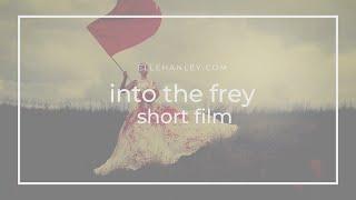 into the frey film - Elle Hanley Photography