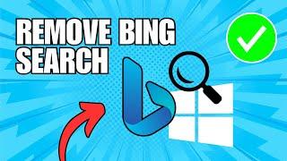 How To Remove Bing Search From Windows 11 & Edge