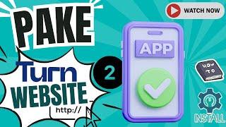 Turn Websites into Apps with Pake – How to Install Pake Easy Tutorial