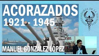 Acorazados De La Segunda Guerra Mundial por Manuel González López