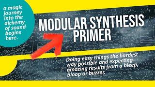 The Modular Synthesis Primer