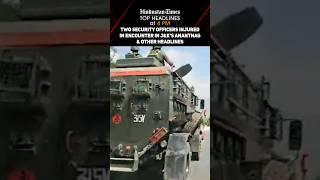Two Security Officers Injured In Encounter In J&K's Anantnag & Other Headlines | News Wrap @4 PM