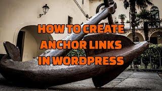 How To Create Anchor Links In Wordpress Using Gutenberg Editor