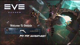 Eve Echoes || My PvP Adventures - Welcome To Deklein #18