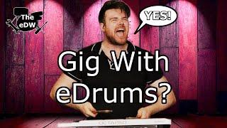 Why You SHOULD Use Electronic Drums Live! |The eDrum Workshop