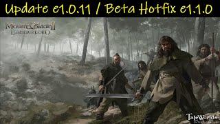 Mount & Blade II: Bannerlord • Update e1.0.11 • Beta Hotfix e1.1.0